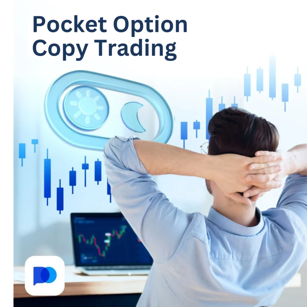 Pocket Option copy trading.